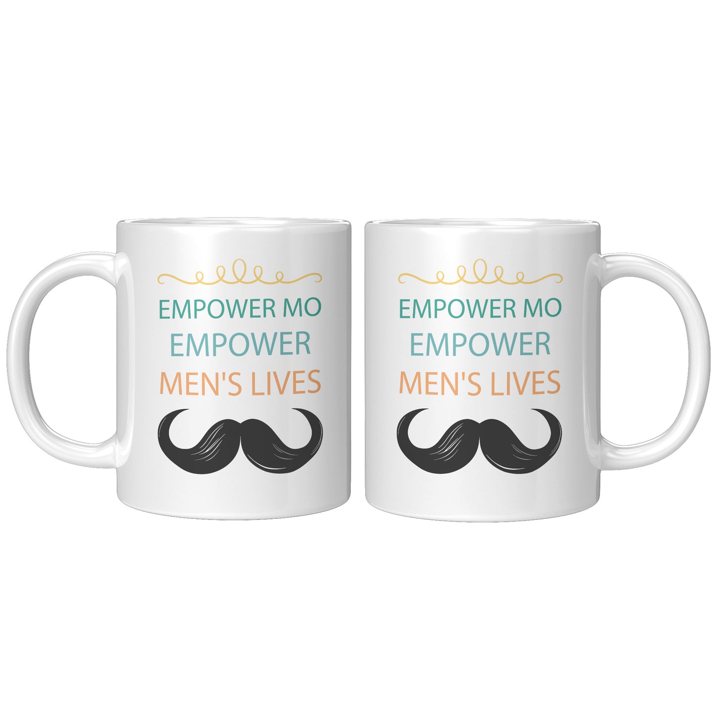 11OZ Movember MUG Empower MO Empower Men's Lives Both Side Printed
