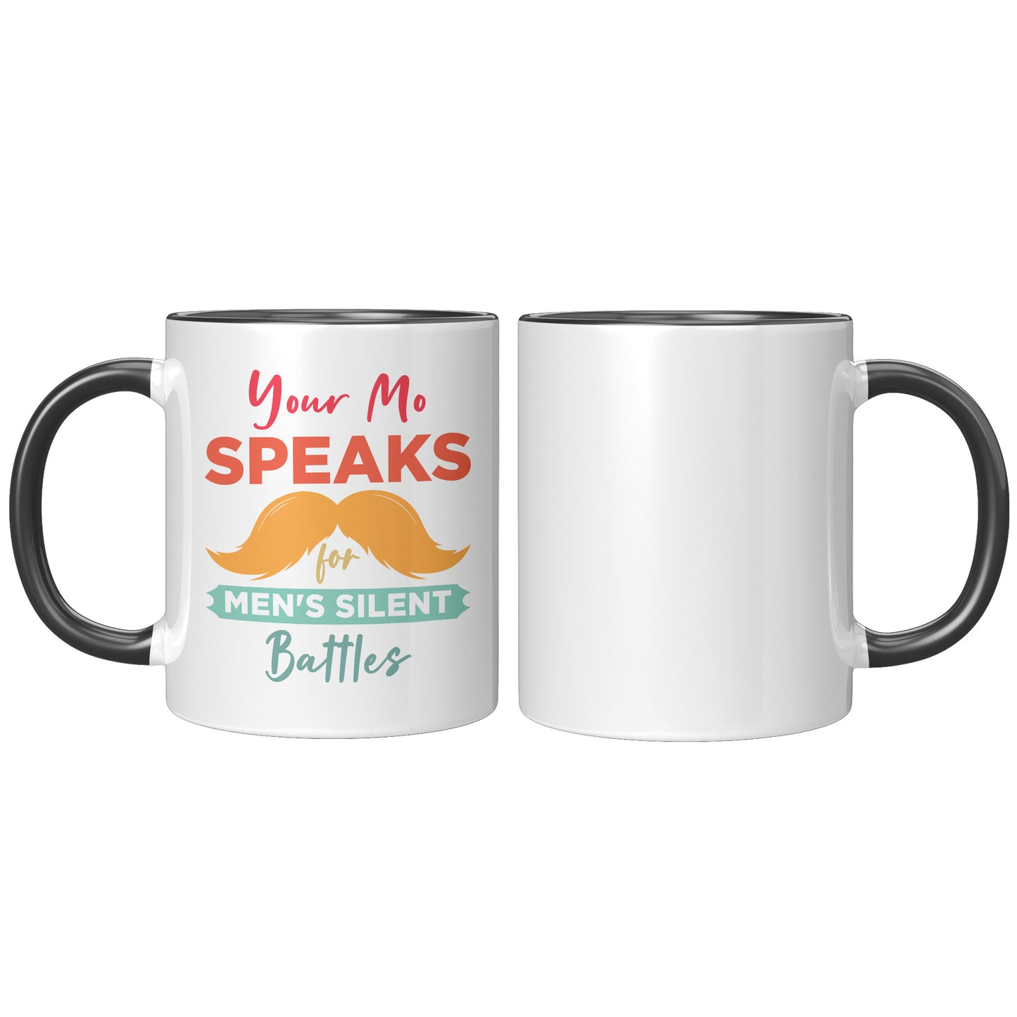 11oz Accent Mug Movember Your Mo Speaks For Men's Silent Battles Left-Handed