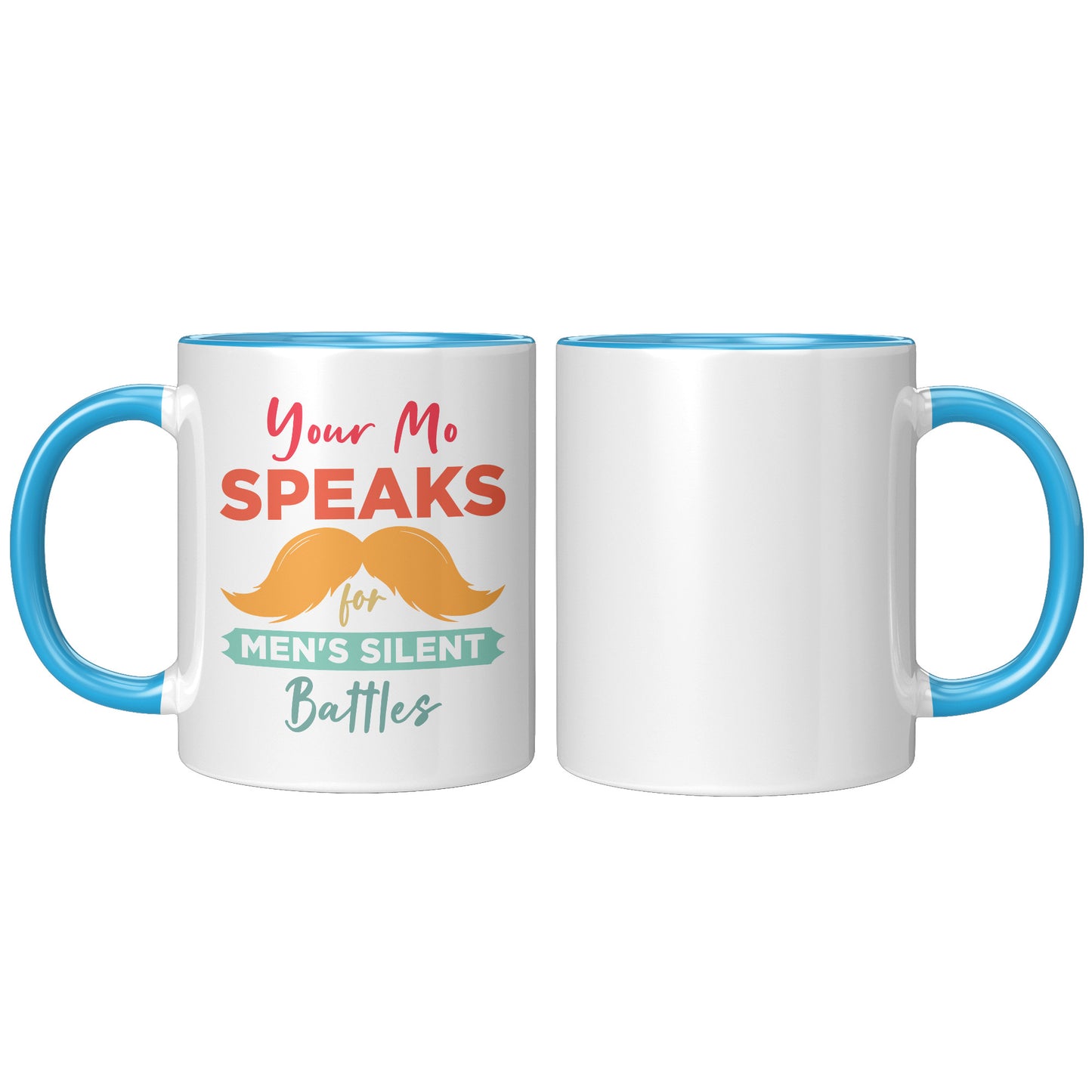 11oz Accent Mug Movember Your Mo Speaks For Men's Silent Battles Left-Handed