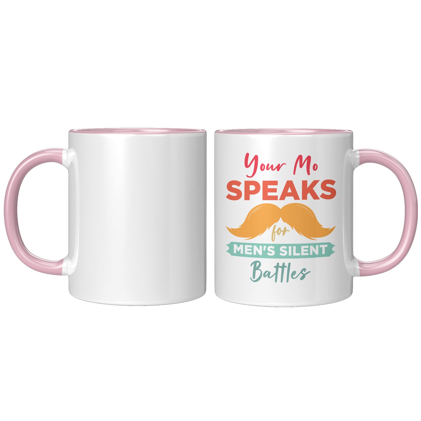 11oz Accent Mug Movember Your Mo Speaks For Men's Silent Battles Right-Handed