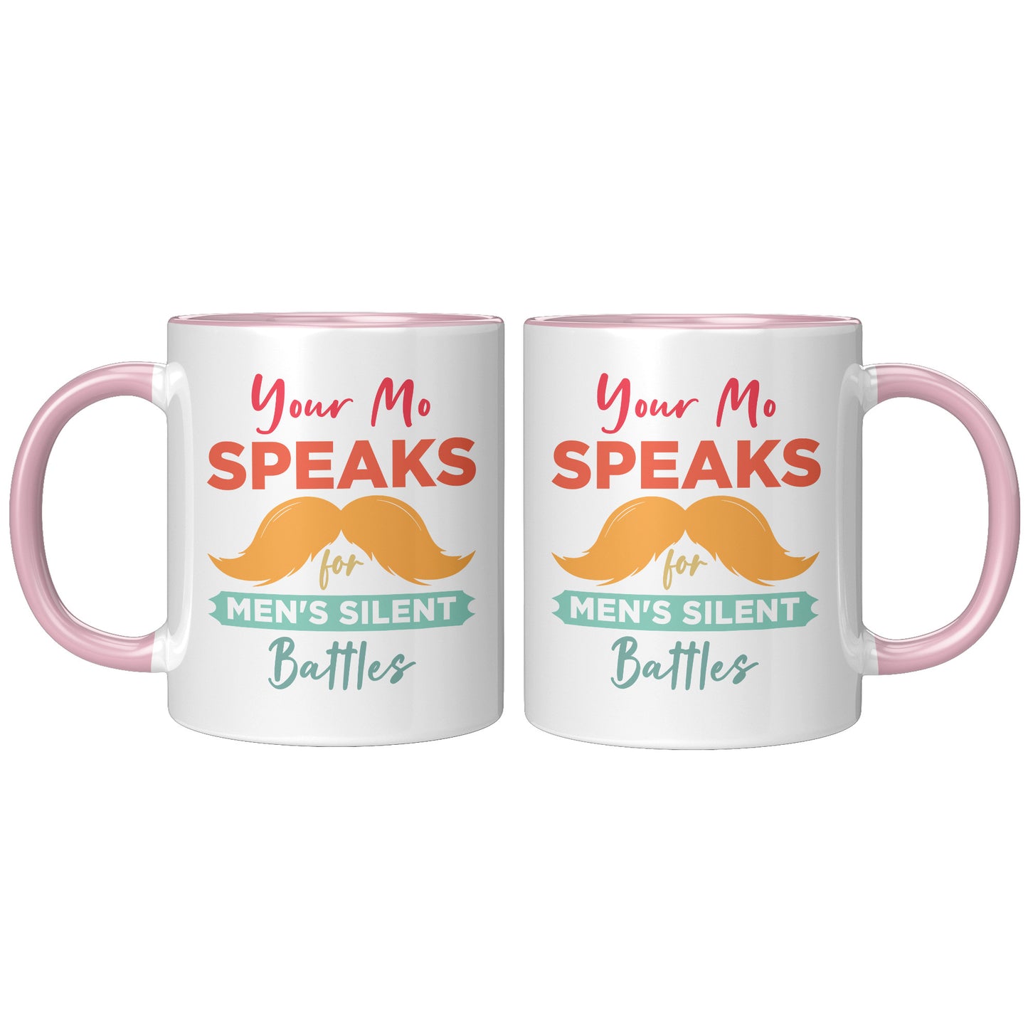 11oz Accent Mug Movember Your Mo Speaks For Men's Silent Battles Both Side