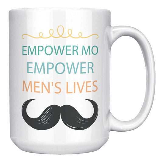 15OZ Movember Accent MUG Empower MO Empower Men's Lives Both Side Printed