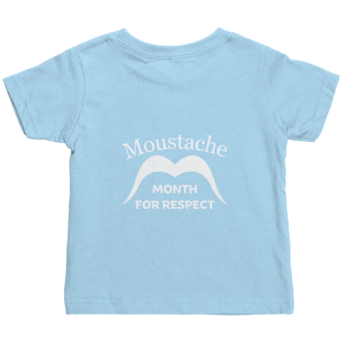 Rabbit Skins Infant Shirt Movember Moustache Month For Respect + Back I Love Moustache