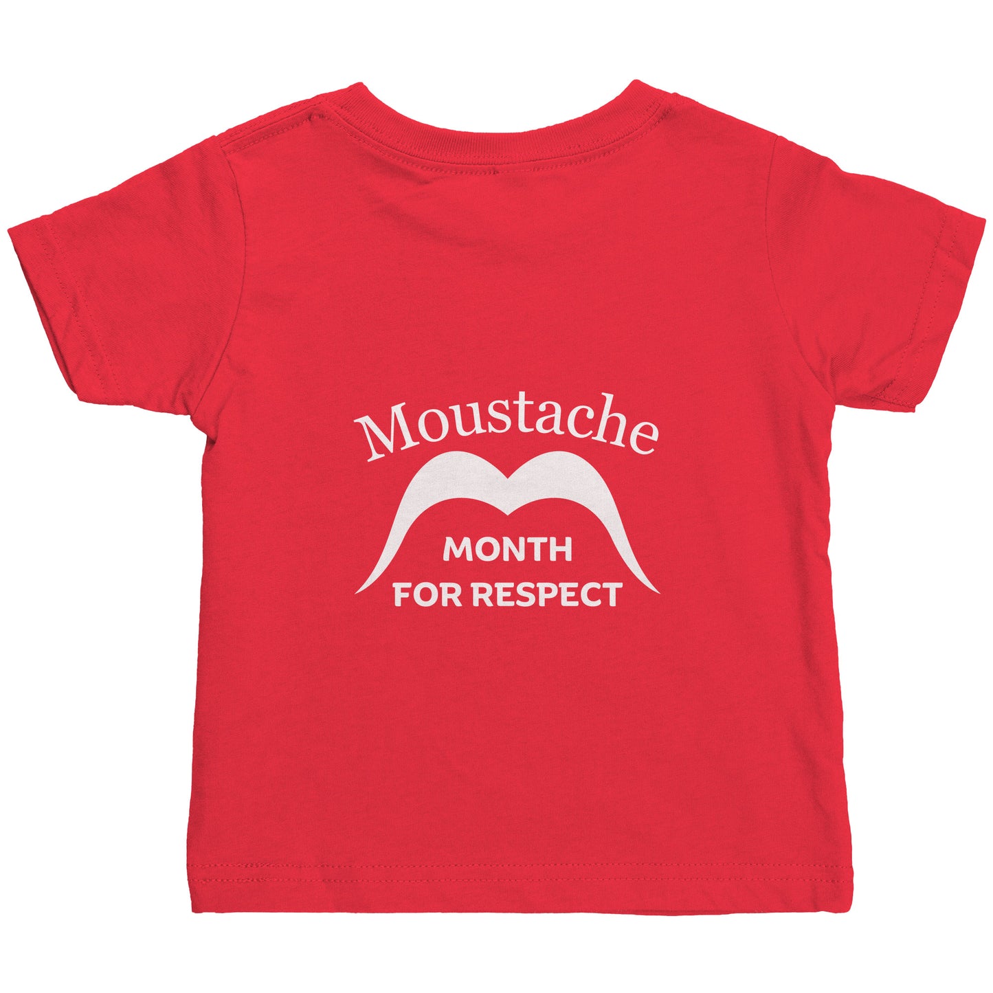 Rabbit Skins Infant Shirt Movember Moustache Month For Respect + Back I Love Moustache