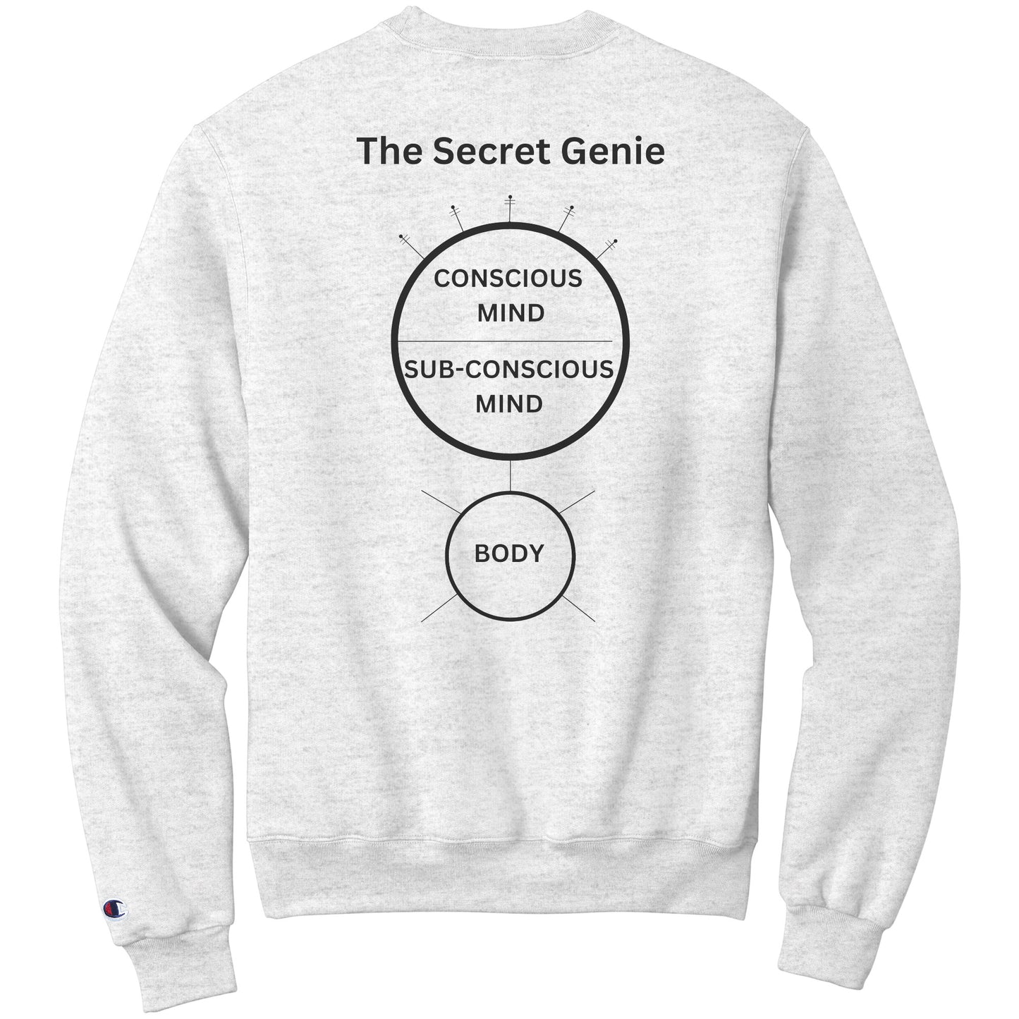 The Secret Genie Champion Sweatshirt Conscious, Sub-Conscious and Body Design