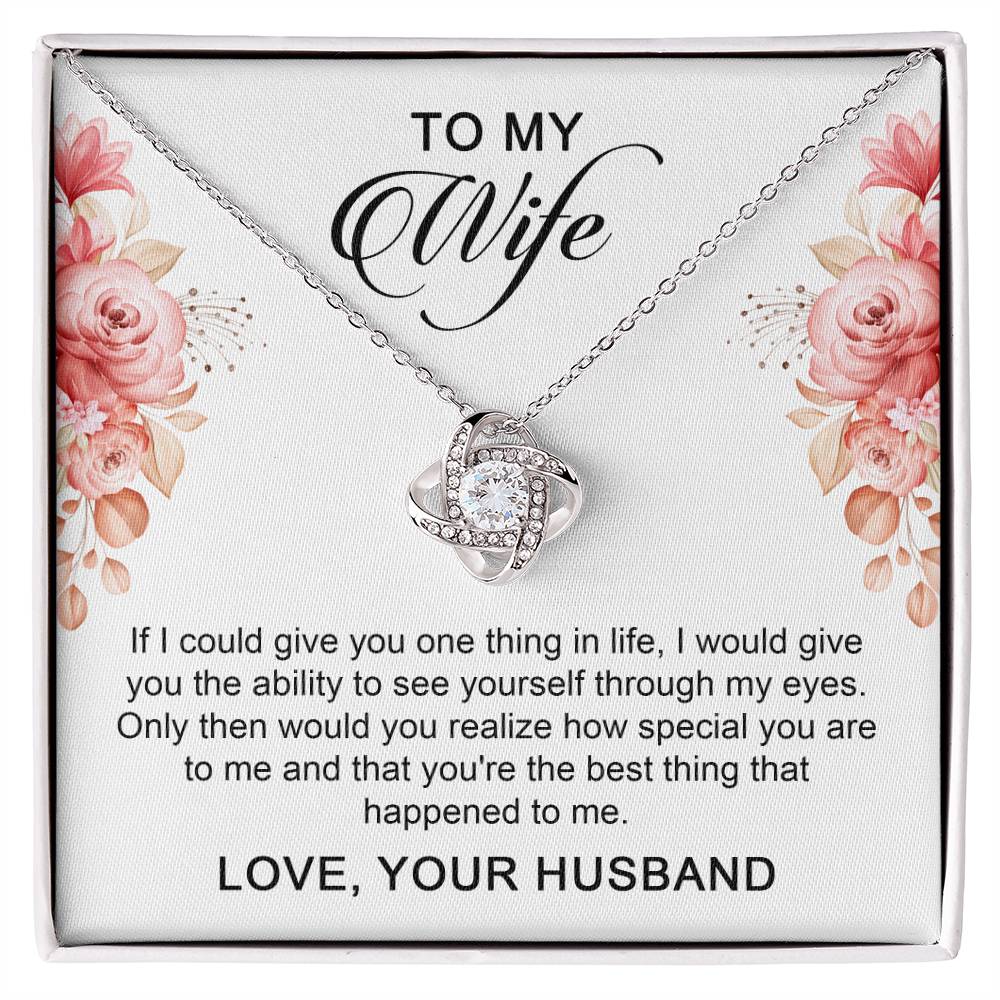 Searching for the ideal present for your beloved? Look no further! At Emporium Discounts, we offer a special Forever Love Necklace available in White Gold 14k or Yellow Gold 18k--buy now and enjoy 50% off!  TO MY Wife  If I could give you one thing in life, I would give you the ability to see yourself through my eyes. Only then would you realize how special you are to me and that you're the best thing that happened to me.  Love Your, Husband
