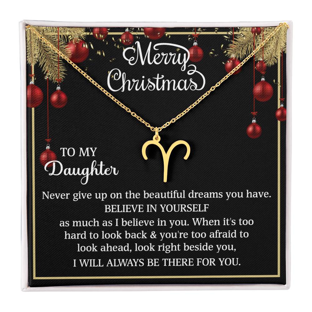 Merry Christmas Zodiac Symbol Necklace - To My Daughter BELIEVE IN YOURSELF