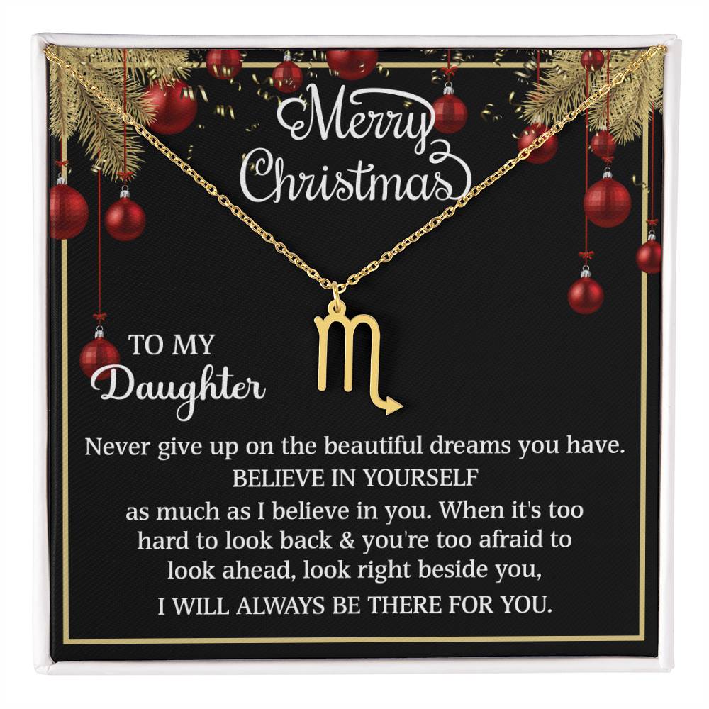 Merry Christmas Zodiac Symbol Necklace - To My Daughter BELIEVE IN YOURSELF