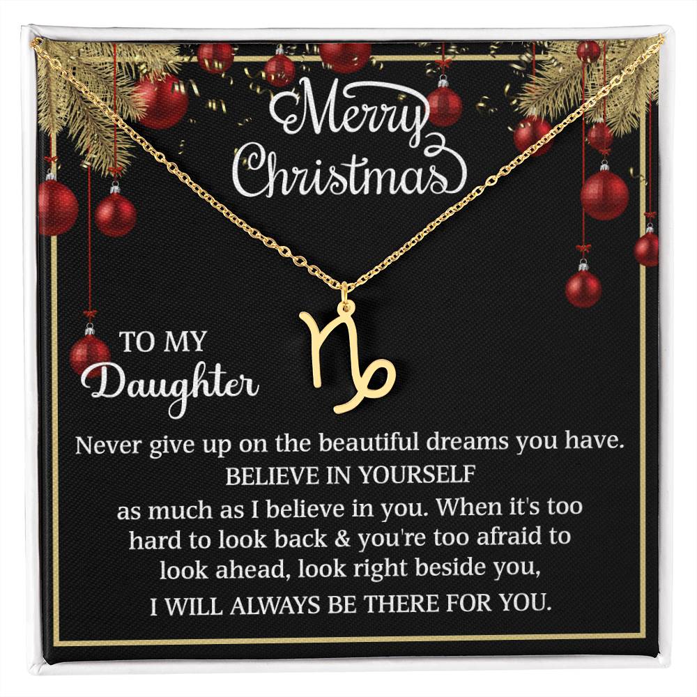 Merry Christmas Zodiac Symbol Necklace - To My Daughter BELIEVE IN YOURSELF