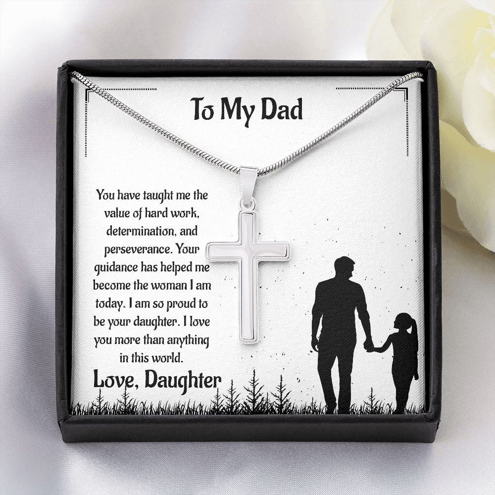 To My Dad You Have Taught Me The Value Of Work Determination And Perseverance
