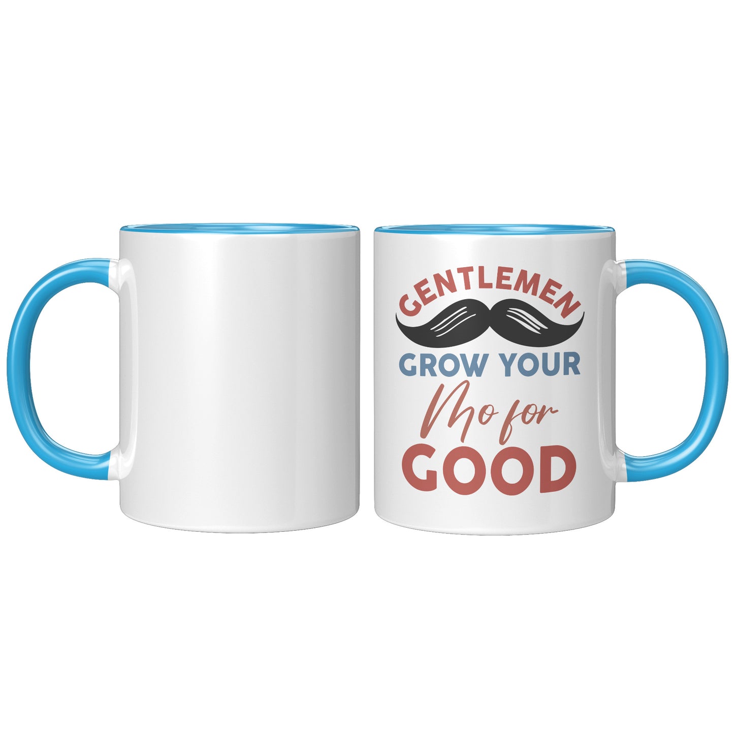 11oz Accent Mug Movember Gentlemen Grow Your Mo For GOOD Right-Handed