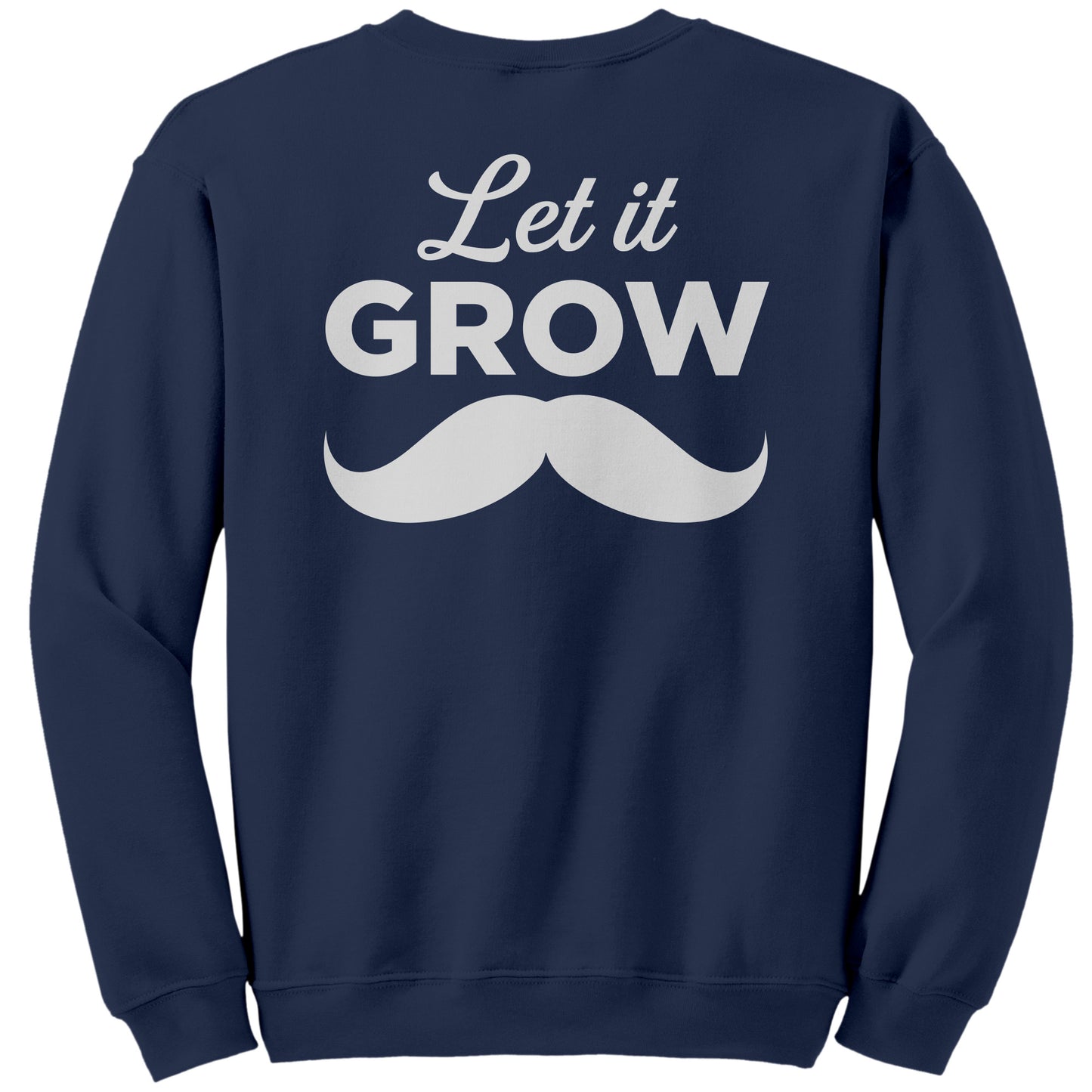 GILDAN CREWNECK SWEATSHIRT Movember Let It GROW Back & Chest Print